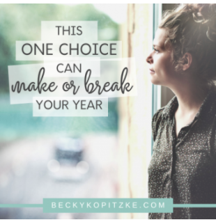 This One Choice Can Make or Break Your Year